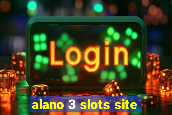 alano 3 slots site